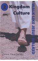 Kingdom Culture
