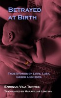 Betrayed at Birth