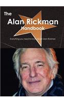 The Alan Rickman Handbook - Everything You Need to Know about Alan Rickman