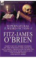 Collected Supernatural and Weird Fiction of Fitz-James O'Brien