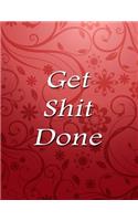 Get Shit Done