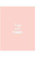 Lila 2019 Planner: Calendar with Daily Task Checklist, Organizer, Journal Notebook and Initial Name on Plain Color Cover (Jan Through Dec), Lila 2019 Planner