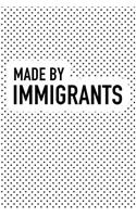 Made by Immigrants