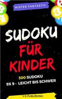 Sudoku Für Kinder: 300 Sudoku 9x9 - Leicht Bis Schwer
