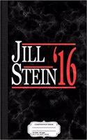 Jill Stein '16 Composition Notebook: College Ruled 93/4 X 71/2 100 Sheets 200 Pages for Writing