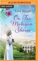On Far Malayan Shores