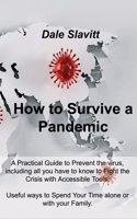 How to Survive a Pandemic