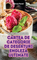 Cartea de Categorie de Deserturi EnglezĂ Ultimate