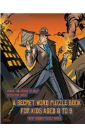 Best Hidden Puzzle Books (Detective Yates and the Lost Book): Detective Yates is searching for a very special book. Follow the clues on each page and you will be guided around a map. If you find the correct loc