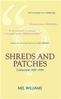 Shreds and Patches: (English)