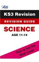 Letts Key Stage 3 Revision -- Science: Revision Guide