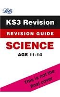 Letts Key Stage 3 Revision -- Science: Revision Guide