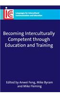 Becoming Interculturally Competent Through Education and Training