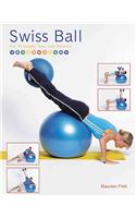 Swiss Ball: For Strength, Tone and Posture: For Strength, Tone and Posture