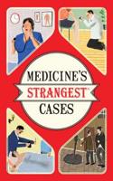 Medicine's Strangest Cases