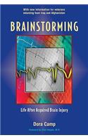 Brainstorming Life After Acquired Brain Injury: Life After Acquired Brain Injury