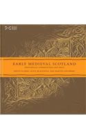 Early Medieval Scotland: Individuals, Communities and Ideas