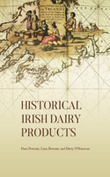 Historical Irish Dairy Products