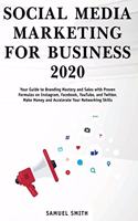 Social Media Marketing for Business 2020