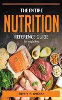 The Entire Nutrition Reference Guide