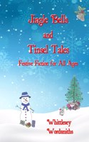 Jingle Bells and Tinsel Tales