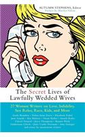 The Secret Lives of Lawfully Wedded Wives