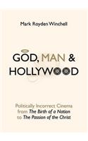 God, Man & Hollywood