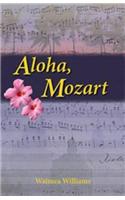 Aloha, Mozart
