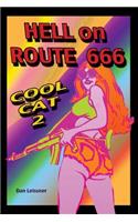 Hell on Route 666 Cool Cat 2