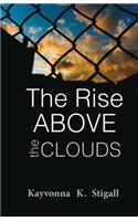 Rise Above the Clouds