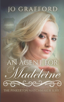 An Agent for Madeleine: (4 Western Brides Undercover)