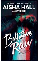 Baltimore Raw