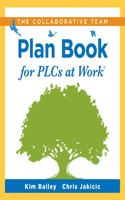 Collaborative Team Plan Book for Plcs at Work(r)