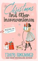 Christmas and Other Inconveniences
