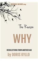 Reason Why: Recollections from Another Age
