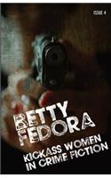 Betty Fedora Issue 4
