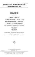IRS challenges in implementing the Affordable Care Act