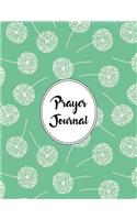 Prayer Journal Notebook Dandelions Pattern 7: A Faith Journal To Record and Reflect On Your Daily Prayers and Thoughts.