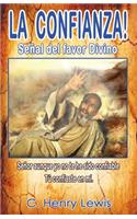 CONFIANZA!! La senal del favor Divino
