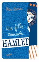 Une fille nommee Hamlet