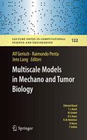 Multiscale Models in Mechano and Tumor Biology: Modeling, Homogenization, and Applications