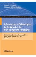 E-Democracy: Citizen Rights in the World of the New Computing Paradigms