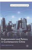 Entertainment and Politics in Contemporary China