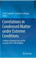 Correlations in Condensed Matter Under Extreme Conditions