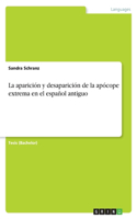 aparición y desaparición de la apócope extrema en el español antiguo