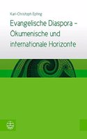 Evangelische Diaspora - Okumenische Und Internationale Horizonte