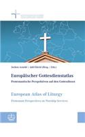 Europaischer Gottesdienstatlas / European Atlas of Liturgy