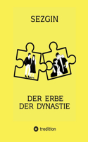 Erbe der Dynastie