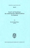 Grund- Und Grenzfragen Der Rechtfertigenden Pflichtenkollision Im Strafrecht