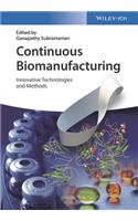 Continuous Biomanufacturing